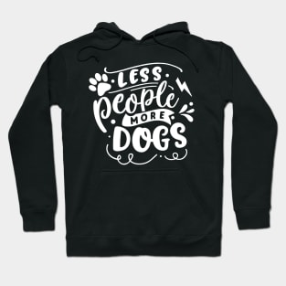 Less People More Dogs Hoodie